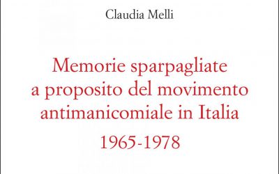 A proposito del libro di Claudia Melli sul movimento antimanicomiale